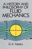 History and Philosophy of Fluid Mechanics