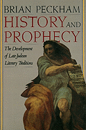 History and Prophecy: The Development of Late Judean Literary Traditions