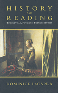 History and Reading: Tocqueville, Foucault, French Studies