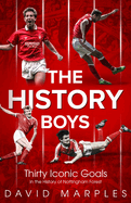 History Boys: Thirty Iconic Goals in the History of Nottingham Forest