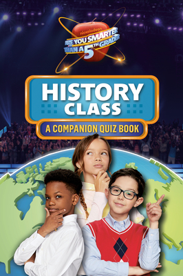 History Class: A Companion Quiz Book - Penguin Young Readers Licenses