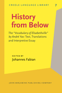 History from Below: The "vocabulary of Elisabethville" by Andr Yav: Text, Translations and Interpretive Essay