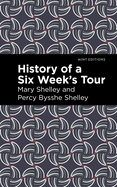 History of a six weeks' tour