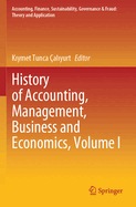 History of Accounting, Management, Business and Economics, Volume I