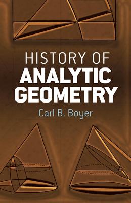 History of Analytic Geometry - Boyer, Carl B