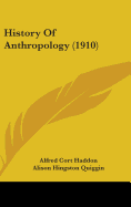 History Of Anthropology (1910)