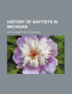 History of Baptists in Michigan