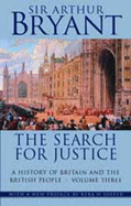 History of Britain and the British People: Search for Justice v.3 - Bryant, Arthur