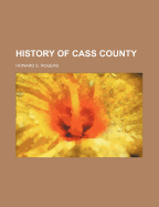 History of Cass County