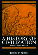 History of Civilization: Prehistory to 1715 - Winks, Robin W, and Brinton, Crane