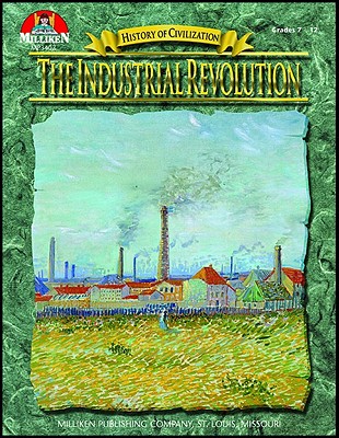 History of Civilization - The Industrial Revolution - McNeese, Tim