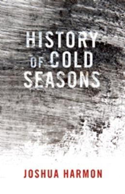 History of Cold Seasons - Harmon, Joshua