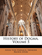 History of Dogma, Volume 5