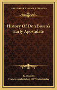 History Of Don Bosco's Early Apostolate