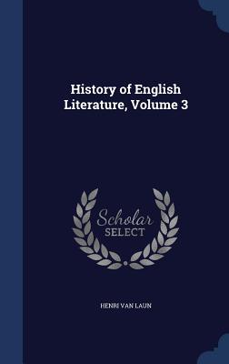 History of English Literature, Volume 3 - Van Laun, Henri