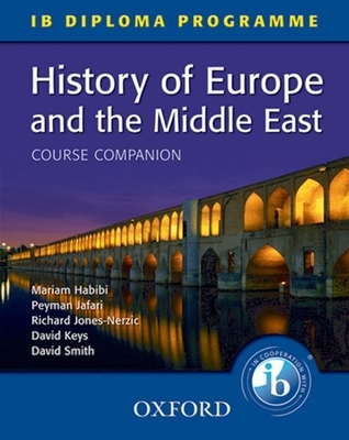 History of Europe and the Middle East - Habibi, and Jafari, and Jones-Nerzic, Richard