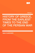 History of Greece, From the Earliest Times to the End of the Persian War: Vol. II