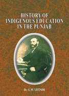 History of Indigenous Education in the Punjab: Since Annexation and in 1882