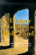 History of Israel and the Holy Land - Avi-Yohah, Michael, and Peres, Shimon, Professor (Foreword by), and Avi-Yonah, Michael (Editor)