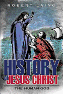 History of Jesus Christ