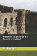 History of King Charles the Second of England