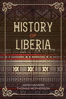 History of Liberia - McPherson, John Hanson Thomas