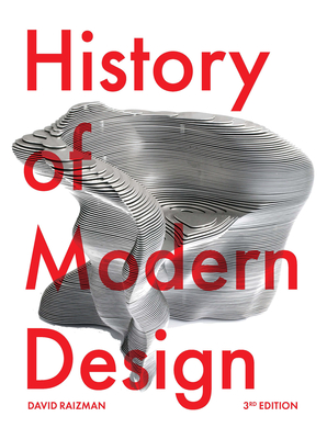 History of Modern Design Third Edition - Raizman, David