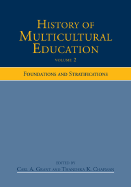 History of Multicultural Education: Foundations and Stratifications