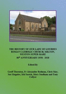 History of Our Lady of Lourdes Church,  Milton, Weston-super-Mare