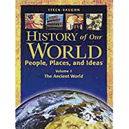 History of Our World: Student Book, Volume 1 the Ancient World