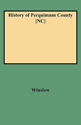 History of Perquimans County [Nc] - Winslow, Watson, Mrs.