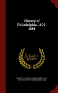 History of Philadelphia, 1609-1884