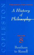 History of Philosophy: Vol 8 - Copleston, Frederick