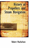 History of Propellers and Steam Navigation