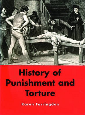 History of Punishment and Torture - Farringdon, Keith