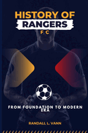 History of Rangers FC: From Foundation to Modern Era