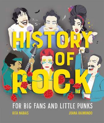 History of Rock: For Big Fans and Little Punks - Nabais, Rita