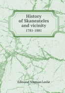 History of Skaneateles and Vicinity 1781-1881