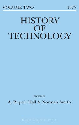 History of Technology Volume 2 - Hall, A. Rupert (Editor), and Smith, Norman (Editor)