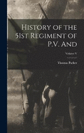 History of the 51st Regiment of P.V. And; Volume V