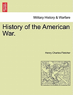 History of the American War.