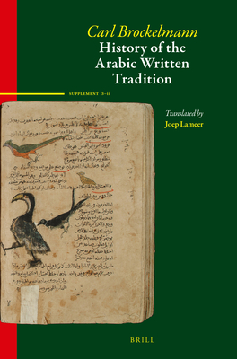 History of the Arabic Written Tradition Supplement Volume 3 - II - Brockelmann, Carl