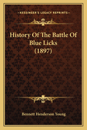 History of the Battle of Blue Licks (1897)