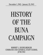 History of the Buna Campaign, December 1, 1942 - January 25, 1943
