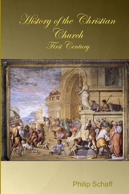 History of the Christian Church - Schaff, Philip, Dr.
