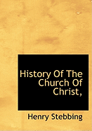 History Of The Church Of Christ,