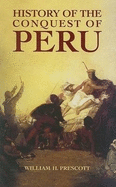 History of the Conquest of Peru
