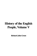 History of the English People, Volume V