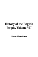 History of the English People, Volume VII