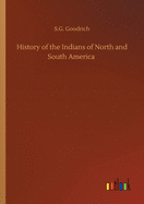 History of the Indians of North and South America